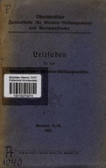 Leitfaden f&uuml;r das oberschlesische Gruben-Rettungswesen