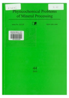 Physicochemical Problems of Mineral Processing, nr 44 (2010)