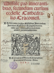 Missale pro itinerantibus secundum cursum ecclesie Cathedralis Cracovien[sis] [...]