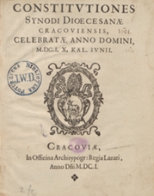 Constitutiones Synodi Dioecesanae Cracoviensis, Celebratae Anno Domini M.DC.I. X. Kal. Iunii