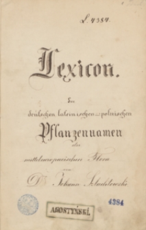 Lexicon der deutschen, lateinischen und polnischen Pflanzennamen der mitteleurpoäischen Flora von Dr. Johann Szlachtowski