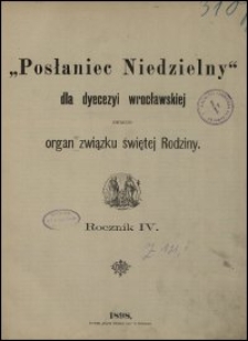 Posłaniec Niedzielny dla Dyecezyi Wrocławskiej. R. 4, 1898, Spis treści