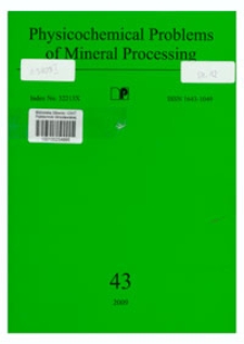 Physicochemical Problems of Mineral Processing, nr 43 (2009)