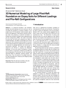 3D Numerical Modeling of Large Piled-Raft Foundation on Clayey Soils for Different Loadings and Pile-Raft Configurations