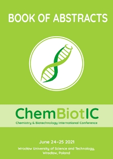 ChemBiotIC Chemistry & Biotechnology International Conference, 24-25 June 2021 : book of abstracts