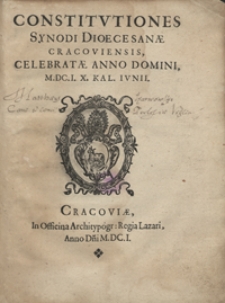 Constitutiones Synodi Dioecesanae Cracoviensis, Celebratae Anno Domini M.DC.I. X. Kal. Iunii