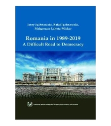 Romania in 1989-2019 : a difficult road to democracy