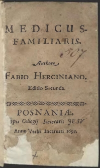 Medicus-Familiaris. Authore Fabio Herciniano [...]