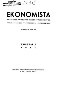Ekonomista : kwartalnik poświęcony nauce i potrzebom życia, 1947, T. 1