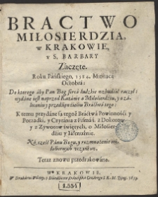 Bractwo Miłosierdzia, w Krakowie, u S. Barbary Záczęte Roku Páńskiego, 1584. Mieśiąca Octobrá [...]