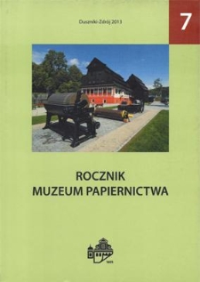 Spis treści [Rocznik Muzeum Papiernictwa, tom VII]