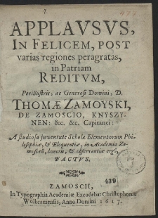 Applausus, In Felicem, Post varias regiones peragratas, in Patriam Reditum, [...] Thomæ Zamoyski, [...]