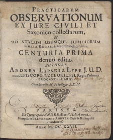 Practicarum Observationum Ex Jure Civili Et Saxonico collectarum [...] Centuria I[-II] [...]