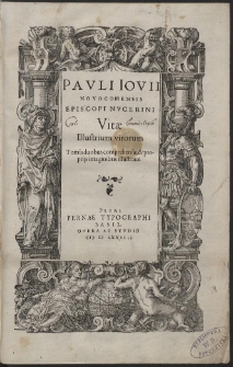 Pavli Iovii Novocomensis [...] Vitarum Illustrium aliquot virorum [...] - T. 1-2