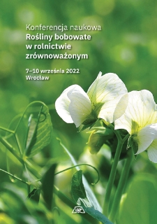 Rośliny bobowate w rolnictwie zrównoważonym. 07-10.09.2022, Wrocław