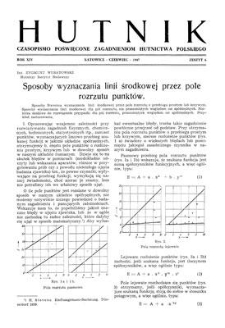 Hutnik : czasopismo poświęcone zagadnieniom hutnictwa polskiego. R. 14, czerwiec 1947, zeszyt 6