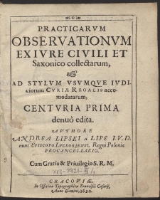 Practicarvm Observationvm Ex Iure Civili Et Saxonico collectarum [...]