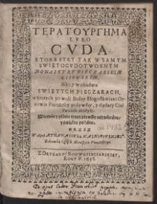Teratourgēma Lubo Cuda Ktore Były Tak W Samym Swiętocudotwornym Monastyru Pieczarskim Kiiowskim, i&aacute;ko y w obudwu Swiętych Pieczarach, [...]