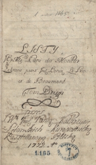 Listy jej mci pani du Montier zebrane przez jej mć panią Le Prince de Beaumont, [przetłumaczone] przez jw. jmp. Katarzynę z Łętowskich Kuropatnicką, kasztelanową bełzką, 1772. [Tom II]