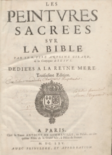 Les Peintures Sacrees Sur La Bible [...] Dediées A La Reyne Mere. - Wyd. 3