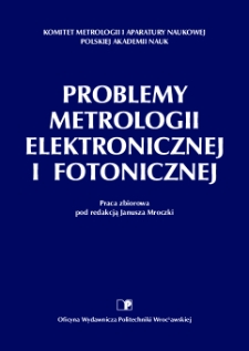 Problemy metrologii elektronicznej i fotonicznej : praca zbiorowa