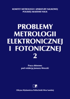 Problemy metrologii elektronicznej i fotonicznej : praca zbiorowa. 2