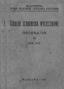 Szkolne schroniska wycieczkowe : informator : 11, rok 1937