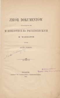 Zbiór dokumentów znajdujących się w Bibliotece hr. Przezdzieckich w Warszawie