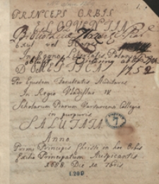 Principes orbis eloquentia, exul vel hospes, in regno libertatis Poloniae domestica, per eiusdem facultatis auditores in regio Vladislai IV scholarum piarum Varsaviensi collegio [...] anno [...] 1688 die 10 septembris