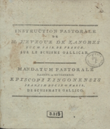 Instruction Pastorale De M. De La Luserne [...] Sur Le Schisme Gallican [...] = Mandatum Pastorale Domini De La Luserne [...] De Schismate Gallico [...]