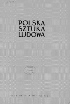 Polska Sztuka Ludowa, Rok II, kwiecień-maj 1948, nr 4-5