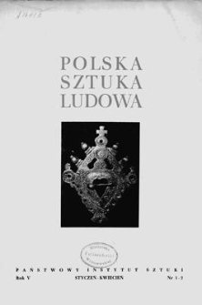 Polska Sztuka Ludowa, Rok V, styczeń-kwiecień 1951, nr 1-2