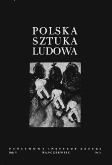 Polska Sztuka Ludowa, Rok V, maj-czerwiec 1951, nr 3