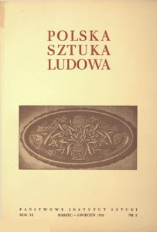 Polska Sztuka Ludowa, Rok VI, marzec-kwiecień 1952, nr 2