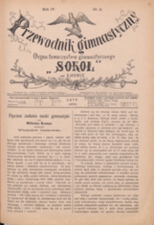 Przewodnik Gimnastyczny : organ Towarzystwa Gimnastycznego "Sokół" we Lwowie, 1884 R. 4 nr 2