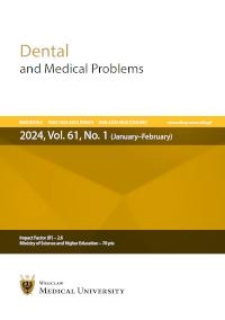 Dental and Medical Problems, 2024, Vol. 61, nr 1