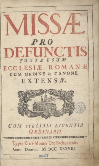 Missæ Pro Defunctis Juxta Usum Ecclesiæ Romanæ Cum Ordine & Canone Extensæ