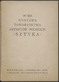 98-ma Wystawa Towarzystwa Artystów Polskich "Sztuka" : Katowice, czerwiec 1935, Gmach Województwa