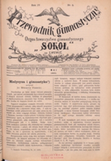 Przewodnik Gimnastyczny : organ Towarzystwa Gimnastycznego "Sokół" we Lwowie, 1884 R. 4 nr 5
