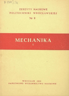 Zeszyty Naukowe Politechniki Wrocławskiej. Mechanika I