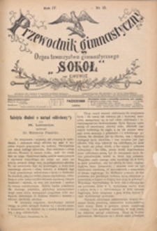 Przewodnik Gimnastyczny : organ Towarzystwa Gimnastycznego "Sokół" we Lwowie, 1884 R. 4 nr 10