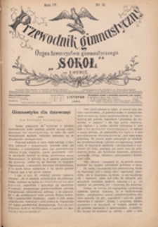 Przewodnik Gimnastyczny : organ Towarzystwa Gimnastycznego "Sokół" we Lwowie, 1884 R. 4 nr 11