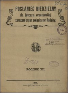 Posłaniec Niedzielny dla Dyecezyi Wrocławskiej. R. 12, 1906, nr 1