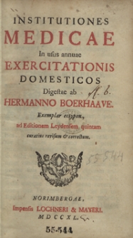 Institutiones Medicae In usus annuae Exercitationis Domesticos [...]