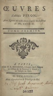 Oeuvres d&rsquo;Al&eacute;xis Piron : Avec figures en taille douce d&rsquo;apr&egrave;s les desseins de Mr. Cochin. T. 1