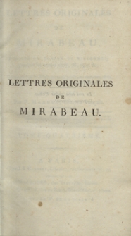 Lettres Originales De Mirabeau &Eacute;crites Du Donjon De Vincennes pendant les ann&eacute;es 1777, 78, 79 et 80. T. 4