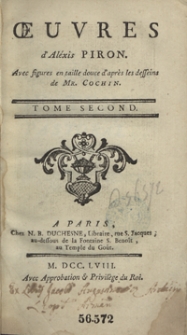 Oeuvres d&rsquo;Al&eacute;xis Piron : Avec figures en taille douce d&rsquo;apr&egrave;s les desseins de Mr. Cochin. T. 2