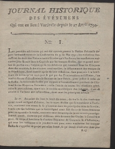 Journal Historique des &eacute;v&eacute;nements qui ont eu lieu &agrave; Varsovie, depuis le 17 avril 1794. Nr 1