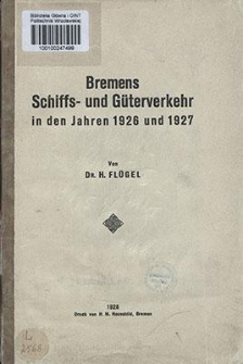 Bremens Schiffs- und Güterverkehr in den Jahren 1926 und 1927