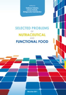 Selected problems of nutraceutical and functional food